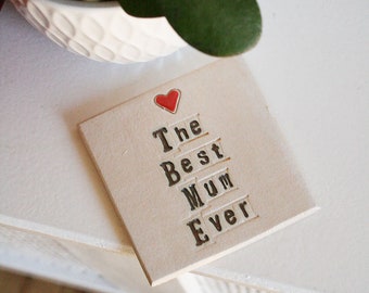 The Best Mum Ever Ceramic Coaster, Personalised Square Coaster For Mum's Birthday or Mother's Day, Gifts for Her