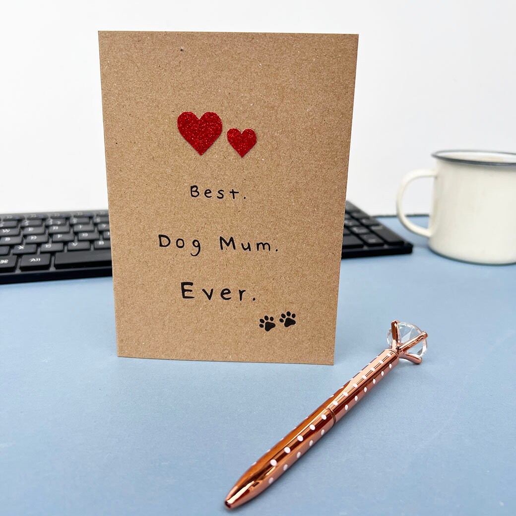 Best Dog Mum Ever Greetings Card, Valentines Day Card From Your Furbaby ...