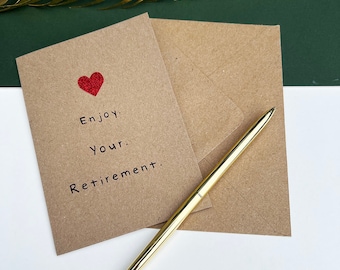 Enjoy Your Retirement Heart Card, Retiring Gift For Friend, Family Member or Colleague