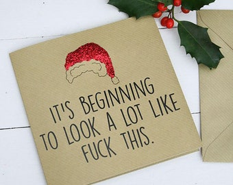 Christmas card it's beginning to look a lot like, Funny Rude Christmas Cards For Friends, Blank Inside For Own Message