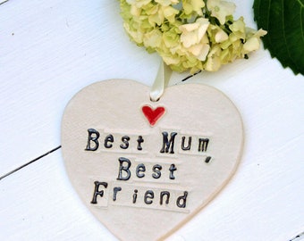 Best Mum Best Friend Hanging Heart, Personalised Gift for Mum, Mother's Day Gift Idea, Handmade Pottery Gifts