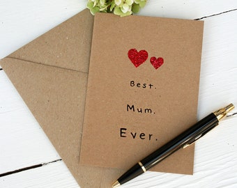 The Best Mum Ever Card, Greetings Card For Her, Mother's Day, Birthday, Christmas Card