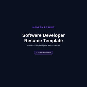 May include: A dark blue digital document titled Modern Resume Software Developer Resume Template. The text includes Professionally designed, ATS-optimized and ATS-Tested Format, with the website address MODERNRESUMES.CO at the bottom.