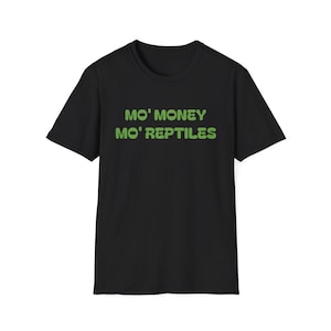 T-shirt « Plus d'argent, plus de reptiles » | T-shirt humoristique pour les amoureux des reptiles