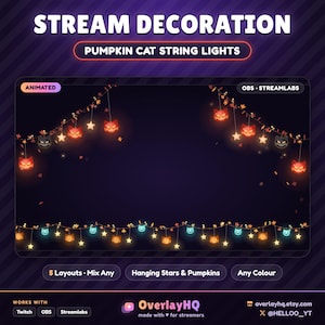 Könnte beinhalten: Animierte Stream-Dekoration mit Kürbis-Katzen-Lichterketten, hängenden Sternen und Kürbissen. Das Bild enthält den Text STREAM DECORATION, PUMPKIN CAT STRING LIGHTS, ANIMATED, OBS, STREAMLABS, 5 Layouts, Mix Any, Hanging Stars & Pumpkins, Any Colour, WORKS WITH, Twitch, OBS, Streamlabs, OverlayHQ und overlayhq.etsy.com.