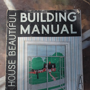 House Beautiful Building Manual Spring and Summer 1940 Magazine Prize-winning Houses with Plans, Pictures, Construction Details & Remodeling