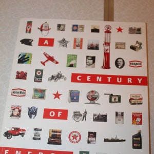 May include: A rectangular print with a white background and red text that reads "CENTURY OF ENERGY." The print features various vintage images and logos, including a red gas pump, a Texaco logo, and a red star.