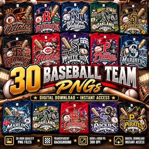 May include: A digital collection of 30 baseball team graphic designs featuring team logos, baseball bats, and stadium imagery. The text reads 30 BASEBALL TEAM PNGs, DIGITAL DOWNLOAD, INSTANT ACCESS, 30 HIGH QUALITY PNG FILES, and 6000 x 6000 px 300 DPI.