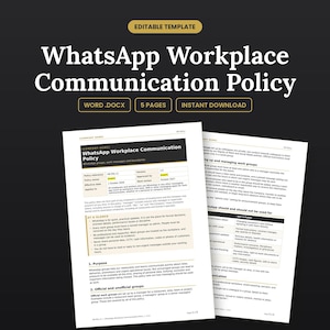May include: A digital document template titled WhatsApp Workplace Communication Policy, presented as a five-page Word .docx file. The document features black text on white pages, including sections on purpose, official groups, and usage guidelines.
