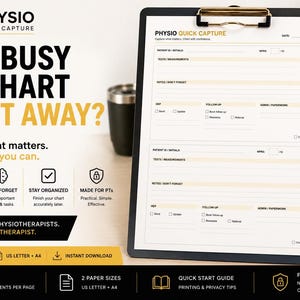 May include: A black clipboard holding a Physio Quick Capture patient charting form with fields for patient ID, tests, measurements, and follow-up tasks. The document features a white background with black text and gold accents, designed for clinical use.