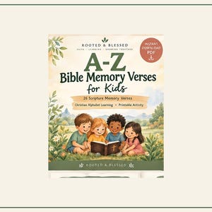 Op de afbeelding: Een digitaal printbaar activiteitenblad getiteld A-Z Bible Memory Verses for Kids van Rooted & Blessed. De omslag toont vier kinderen die in een grasveld zitten en een boek lezen, omringd door bloemen en bomen, inclusief tekstdetails.