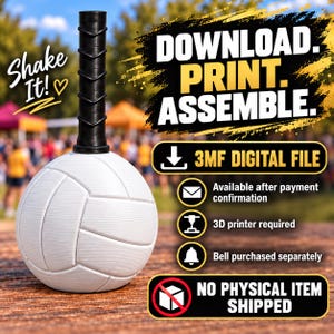 May include: A white volleyball-shaped object with a black handle featuring the text Shake It! and Download. Print. Assemble. 3MF Digital File. Available after payment confirmation. 3D printer required. Bell purchased separately. No physical item shipped.
