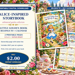 May include: A printable digital download featuring an Alice-inspired storybook ownership page and a 2027 calendar. The pages measure 6.5 by 8 inches and display colorful illustrations of a girl, a rabbit, and a garden setting with floral borders.