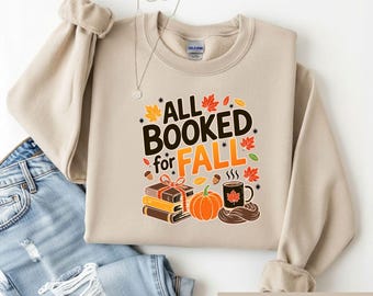 All Booked For Fall Shirt, Cozy Autumn Reading Tee, Cute Book Lover Gift