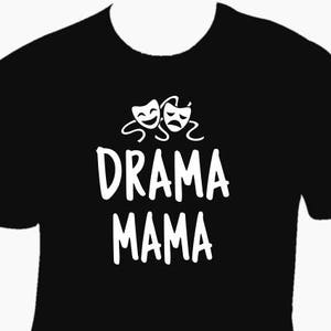 Drama Mama, Drama Dad, Thespian tee', Drama Club Tee's