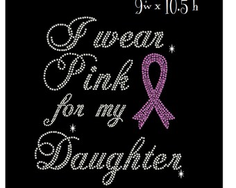 I wear Pink for my (add name) Rhinestone Cancer ribbon, Cancer ribbon bling DIY iron on, Ribbon Hot fit transfer, cancer ribbon decal,