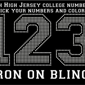 May include: Black background with white rhinestone-studded numbers 1, 2, and 3. Text above reads "6 INCH HIGH JERSEY COLLEGE NUMBERS 1-0 PICK YOUR NUMBERS AND COLOR!". Below the numbers is the text "IRON ON BLING".
