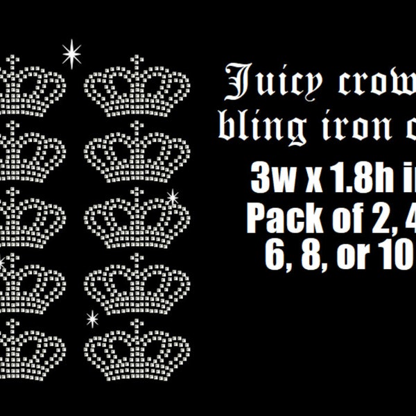 Juicy crown bling, crown iron on, Old English rhinestone word juicy, rhinestone iron on hot fix transfer, crown template. Small crowns