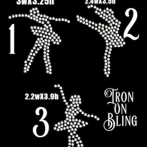 May include: Three rhinestone iron-on transfers depicting ballet dancers in different poses, labeled 1, 2, and 3 with dimensions 3wX3.25h, 2.4wX3.5h, and 2.2wX3.9h inches respectively. The text Iron On Bling is displayed in white on a black background.