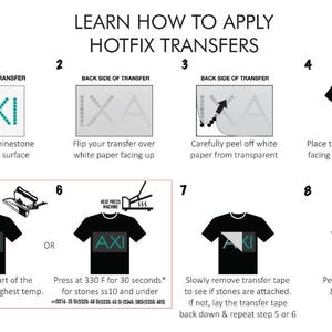 May include: An instructional graphic with numbered steps on how to apply hotfix transfers. The steps include laying down the rhinestone motif, flipping the transfer, peeling off paper, and pressing with an iron or heat press. The text reads "Learn How to Apply Hotfix Transfers."