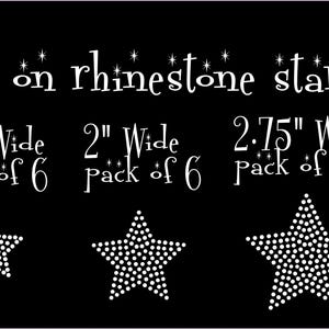 May include: Iron-on rhinestone stars in three sizes: 1.5 inches wide, 2 inches wide, and 2.75 inches wide. Each size comes in a pack of 6.