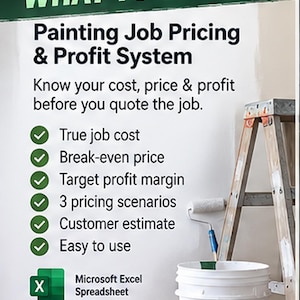 May include: A digital flyer for a Painting Job Pricing & Profit System. Text reads: STOP GUESSING WHAT TO CHARGE, Painting Job Pricing & Profit System, Know your cost, price & profit before you quote the job. Features include True job cost, Break-even price, Target profit margin, 3 pricing scenarios, Customer estimate, Easy to use, Microsoft Excel Spreadsheet, BUILT FOR REAL PAINTERS, and BuiltUseful.