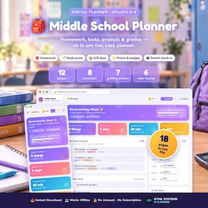 May include: A digital planner for middle school students displayed on two screens. The interface features purple and orange color schemes, tracking homework, tests, projects, and grades. It includes 12 badges, 8 printables, 7 grading systems, 6 color themes, and 18 pages in one file. Text includes 'Middle School Planner', 'Homework, tests, projects & grades', and 'Good morning, Maya'.