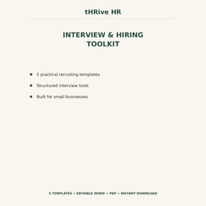 Könnte beinhalten: Ein digitales Dokument mit dem Titel tHRive HR INTERVIEW & HIRING TOOLKIT in dunkelgrünem Text auf cremefarbenem Hintergrund. Es listet 5 praktische Rekrutierungsvorlagen, strukturierte Interview-Tools und ist für kleine Unternehmen konzipiert.