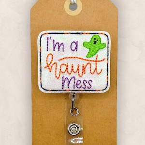 I’m a Haunt Mess Retractable Badge Reel: Funny Halloween ID Holder, Name Tag, Topper, Coworker Gift, Lanyard, MRI Safe, Heavy Duty | GLITTER