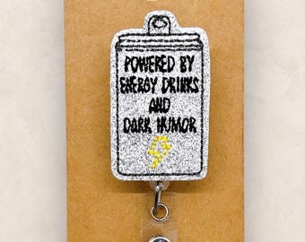 Powered by Energy Drinks & Dark Humor, Funny Badge Reel, Nurse Badge Clip, Teacher Lanyard, Coworker Gift, Retractable ID Holder | GLITTER