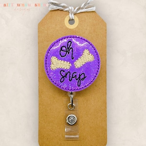 Oh Snap Badge Reel, Ortho Nurse Badge Reel, Orthopedic Badge Reel, Broken Bone Badge Clip, Coworker Gift, Badge Buddy, Retractable ID Holder