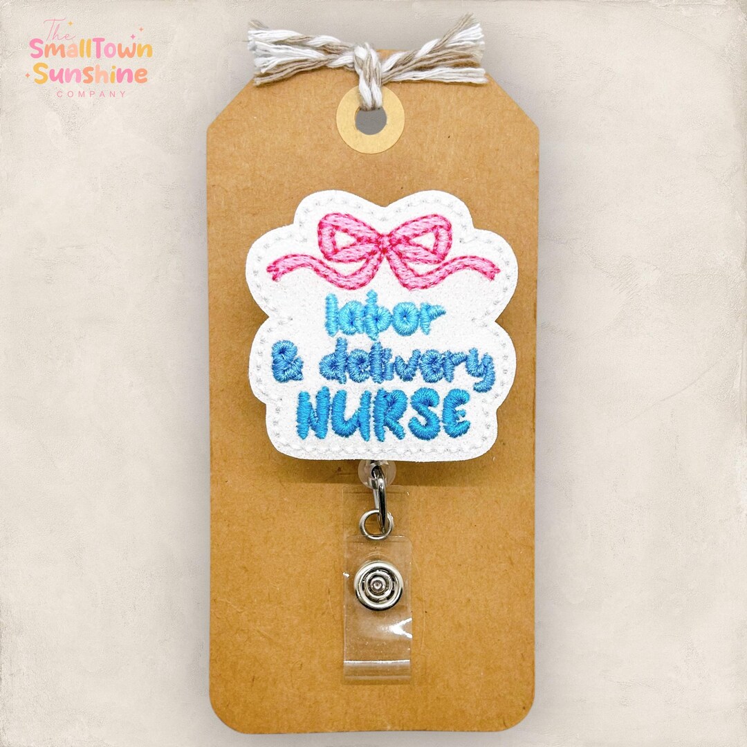 L&D Nurse Badge Reel, Labor and Delivery Badge Reel, Coquette Badge ...