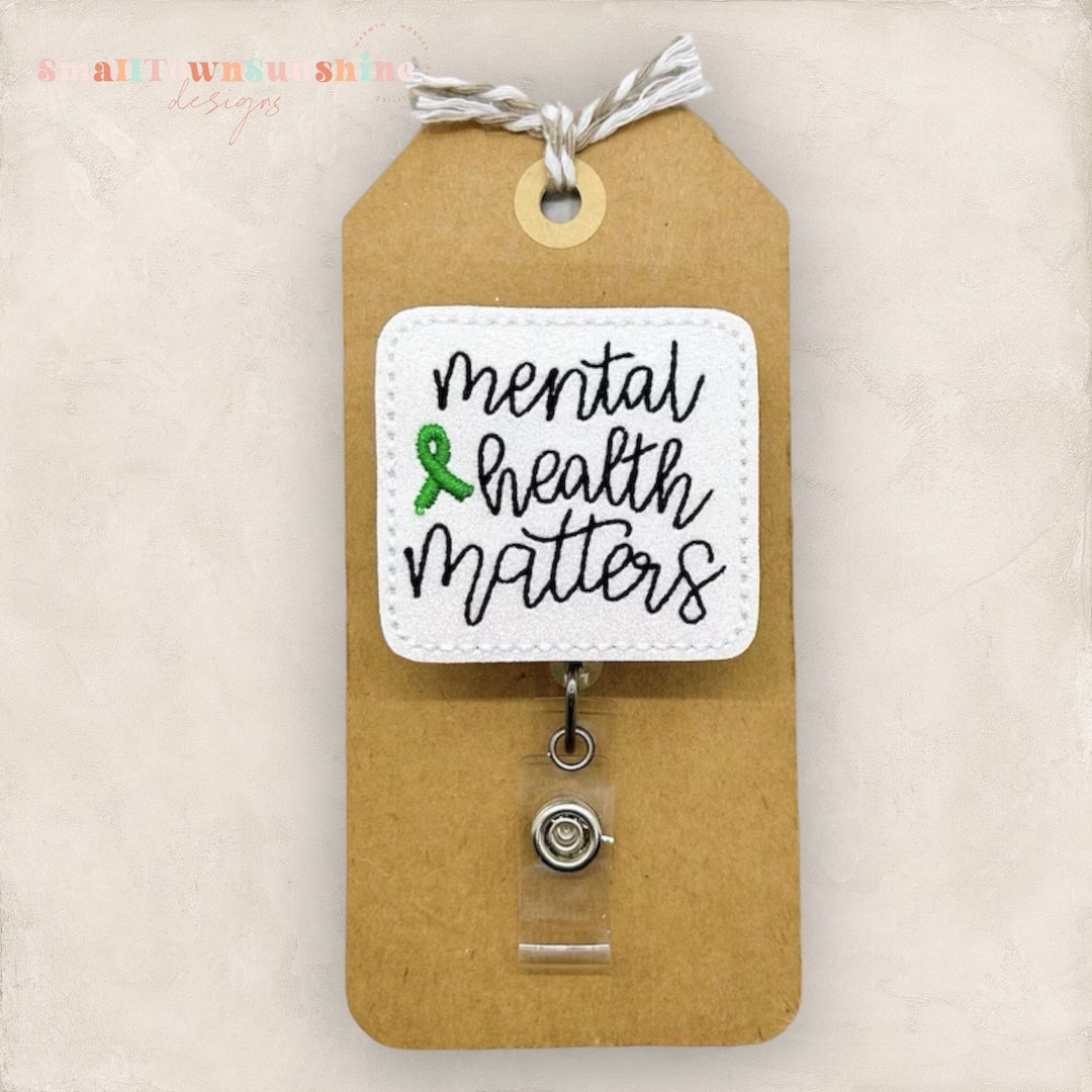 Mental Health Badge Reel, Mental Health Awareness Badge Reel, Mental