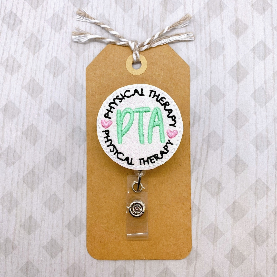 PTA Badge Reel, Physical Therapist Assistant Badge Holder, PT Name Badge,  Nurse Badge Holder, Retractable ID Badge Holder, Badge Buddy 