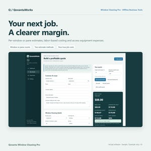 May include: A digital interface for QovantaWorks Window Cleaning Pro software, displaying a quote builder screen with fields for customer details, service descriptions, and financial metrics like true cost and profit margin in a dark teal theme.