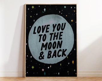 Love You to the Moon and Back, Moon Nursery Decor, Moon Nursery
