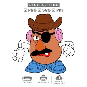 May include: A digital file illustration of a brown potato character wearing a brown cowboy hat, a black eye patch, and a black moustache. The character has pink ears, white gloves, and blue shoes. Text at the top reads DIGITAL FILE PNG SVG PDF.