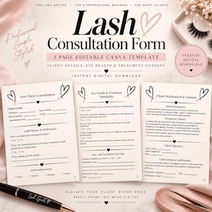 May include: A three-page editable Lash Consultation Form template featuring sections for client details, eye health, treatment suitability, and consent. The document includes black text on a white background with heart icons and a black pen.