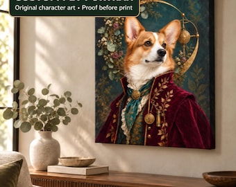 May include: A rectangular canvas print featuring a portrait of a Corgi dog wearing a deep red velvet coat with gold embroidery, a teal cravat, and a lace collar. The background shows a floral wreath and a gold circular frame. Text reads: CUSTOM PET PORTRAIT Original character art • Proof before print.