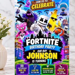 May include: A rectangular Fortnite birthday party invitation card featuring characters like Marshmello, Peely, and Cuddle Team Leader. The text reads JOIN US TO CELEBRATE, FORTNITE BIRTHDAY PARTY, OUR BOY JOHNSON IS TURNING 11, with event details for Saturday Nov 20 2025 at 4:00 PM at Johnson's House 123 Victory Lane Austin TX 78701, RSVP by August 10 to Emma 512-555-7890.