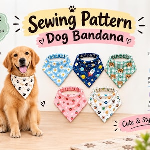 May include: A digital sewing pattern for a dog bandana featuring text that reads Sewing Pattern Dog Bandana. The image displays five finished bandanas with various prints including daisies, space motifs, teddy bears, strawberries, and paw prints.