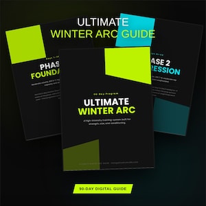May include: A digital guide titled Ultimate Winter Arc, featuring a 90-day programme for strength, size, and conditioning. The design uses a black background with lime green and cyan accents, displaying text for Phase 1 Foundation and Phase 2 Progression.