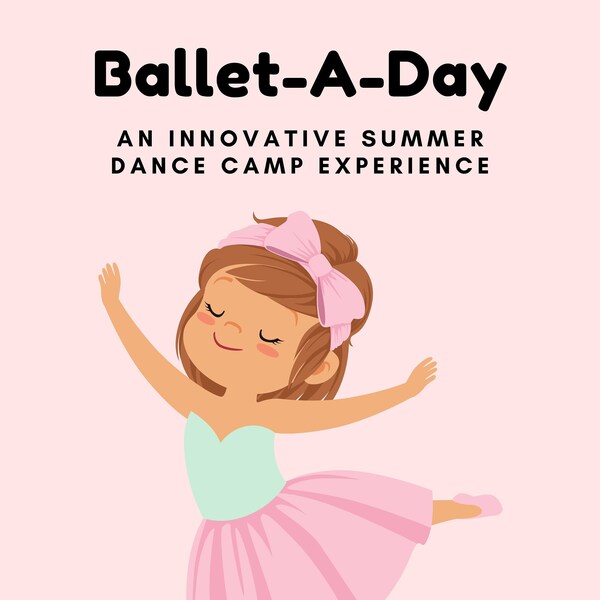 Ballet-A-Day:  An Innovative Summer Dance Camp Syllabus for Dance Teachers