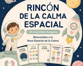 May include: A printable 8-page space-themed calm corner kit featuring an astronaut, a rocket, and planets on a dark blue background. The text reads RINCÓN DE LA CALMA ESPACIAL, Kit Imprimible 8 páginas, and Bienvenidos a la Nave Espacial de la Calma.