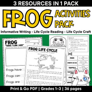 May include: A 36-page frog activities pack in PDF format for grades 1-3, featuring informative writing, life cycle reading, and craft worksheets. The materials include a frog have/can/are worksheet, a life cycle diagram, and cut-out labels.
