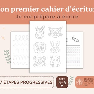 May include: Children's writing practice sheets with animal outlines and tracing exercises. The sheets feature a zebra, cat, lion, rabbit, tiger, and hippo. The text reads "Mon premier cahier d'écriture" and "Je me prépare à écrire". Ages 3-6.
