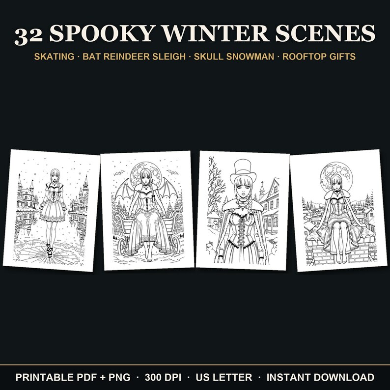 May include: A digital collection titled 32 SPOOKY WINTER SCENES featuring four black and white line art coloring pages. The illustrations depict characters in winter settings with themes like skating, bat reindeer sleigh, skull snowman, and rooftop gifts.