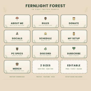 May include: A set of ten rectangular Twitch panels titled Fernlight Forest with a beige background and dark green text. Each panel features a small nature-themed icon and labels such as About Me, Rules, Donate, Socials, Schedule, My Setup, PC Specs, Discord, Subscribe, and Merch. Includes size specifications of 320x160 and 320x100 pixels.