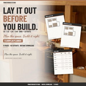May include: A digital floorplan planner for miniature rooms featuring the text LAY IT OUT BEFORE YOU BUILD, 1:6, 1:12, 1:24, 1:48, GRID + CUTOUTS, Plan the space. Build it right. FLOORPLAN PLANNER, 11 PAGES, 40 CUTOUTS, INSTANT DOWNLOAD, and a scale grid.