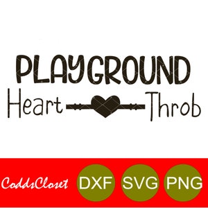 May include: Black and white graphic design with the text "Playground Heart Throb" with a heart symbol in the middle.